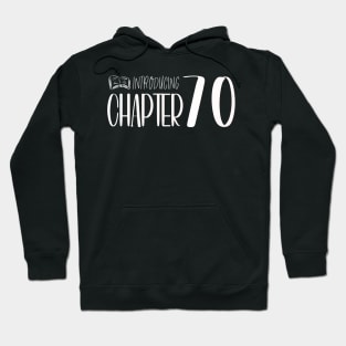 Funny 70th Birthday Quote | For 70th Birthday Hoodie